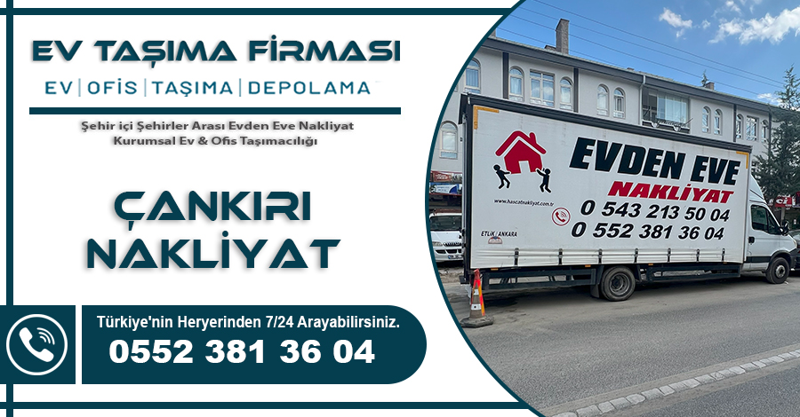 Çankırı Nakliyat Hasçat Ev Taşıma Firması