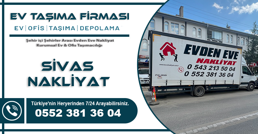 Sivas Nakliyat Hasçat Ev Taşıma Firması